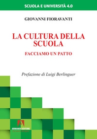 La cultura della scuola. Facciamo un patto - Librerie.coop
