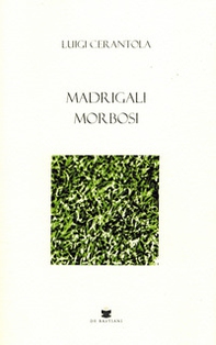 Madrigali morbosi - Librerie.coop