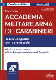 Corso accademia Arma dei Carabinieri: tesi di geografia per la prova orale - Librerie.coop