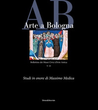 Arte a Bologna. Bollettino dei Musei civici di arte antica - Vol. 9-10 - Librerie.coop