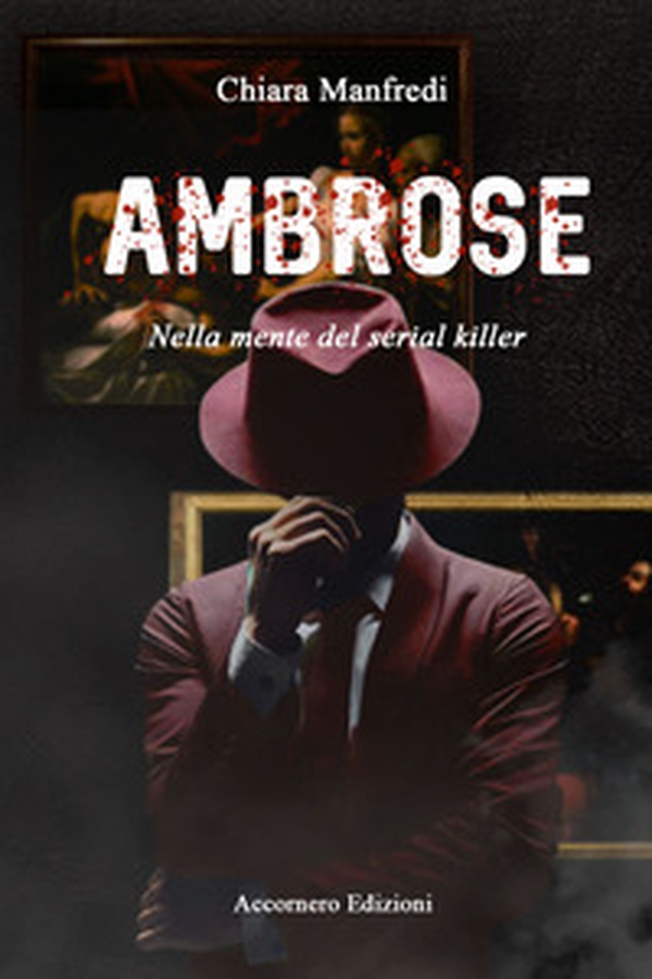 Ambrose. Nella mente del serial killer - Librerie.coop Ambrose. Nella mente del serial killer - Librerie.coop