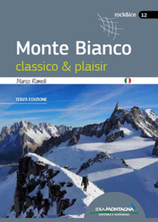 Monte Bianco classico & plaisir - Librerie.coop Monte Bianco classico & plaisir - Librerie.coop