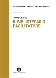 Il bibliotecario facilitatore - Librerie.coop Il bibliotecario facilitatore - Librerie.coop