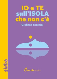 Io e te sull'isola che non c'è - Librerie.coop
