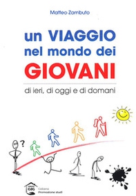 Un viaggio nel mondo dei giovani, di ieri, di oggi e di domani - Librerie.coop