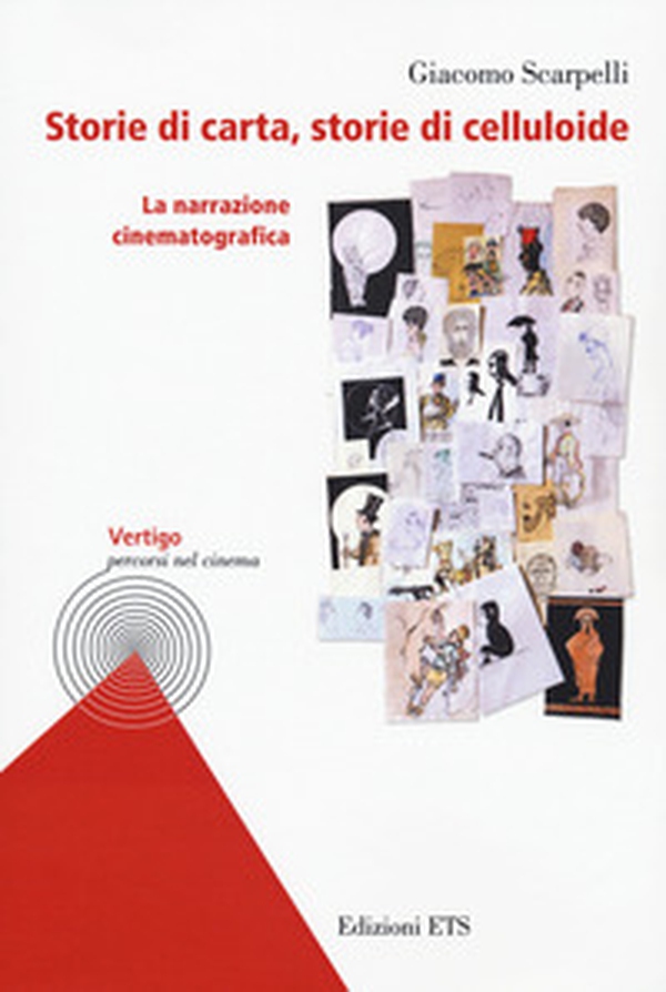 Storie di carta, storie di celluloide. La narrazione cinematografica - Librerie.coop Storie di carta, storie di celluloide. La narrazione cinematografica - Librerie.coop