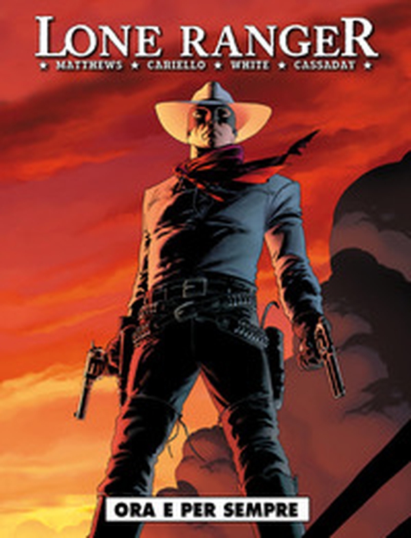 Lone Ranger - Vol. 1 - Librerie.coop Lone Ranger - Vol. 1 - Librerie.coop