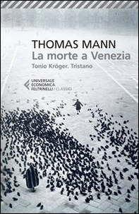 La morte a Venezia-Tonio Kröger-Tristano - Librerie.coop La morte a Venezia-Tonio Kröger-Tristano - Librerie.coop