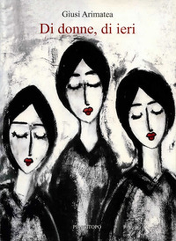 Di donne, di ieri - Librerie.coop Di donne, di ieri - Librerie.coop
