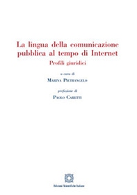 La lingua della comunicazione pubblica al tempo di internet. Profili giuridici - Librerie.coop