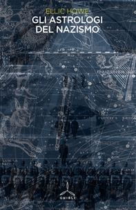Gli astrologi del nazismo - Librerie.coop