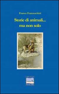 Storie di animali e non solo - Librerie.coop