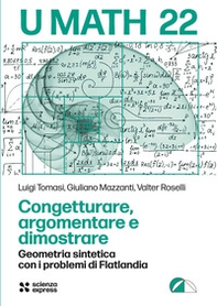 Congetturare, argomentare e dimostrare - Librerie.coop Congetturare, argomentare e dimostrare - Librerie.coop
