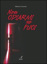 Non odiarmi se puoi - Librerie.coop