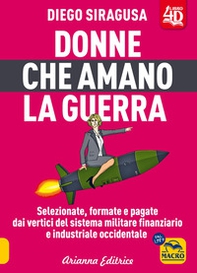 Donne che amano la guerra - Librerie.coop