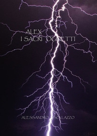 Alex. I sacri oggetti - Librerie.coop