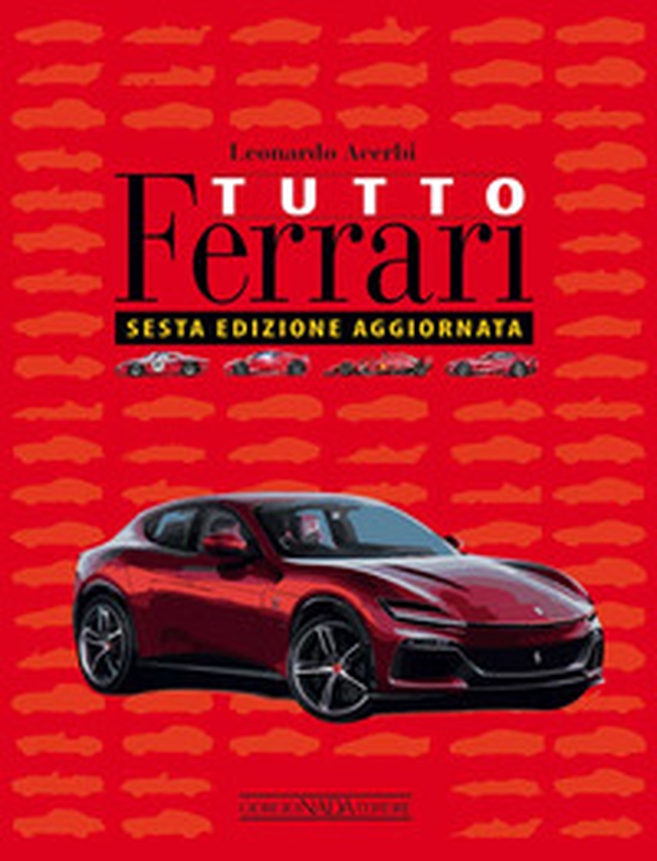 Tutto Ferrari - Librerie.coop Tutto Ferrari - Librerie.coop