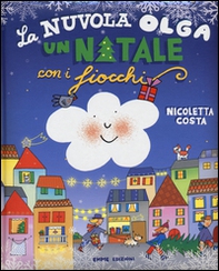 La nuvola Olga. Un Natale con i fiocchi - Librerie.coop La nuvola Olga. Un Natale con i fiocchi - Librerie.coop