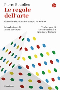 Le regole dell'arte. Genesi e struttura del campo letterario - Librerie.coop Le regole dell'arte. Genesi e struttura del campo letterario - Librerie.coop