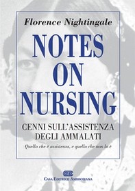Notes on Nursing. Cenni sull'assistenza degli ammalati - Librerie.coop