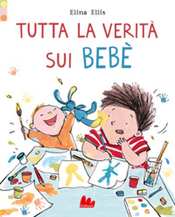 Tutta la verità sui bebè - Librerie.coop Tutta la verità sui bebè - Librerie.coop