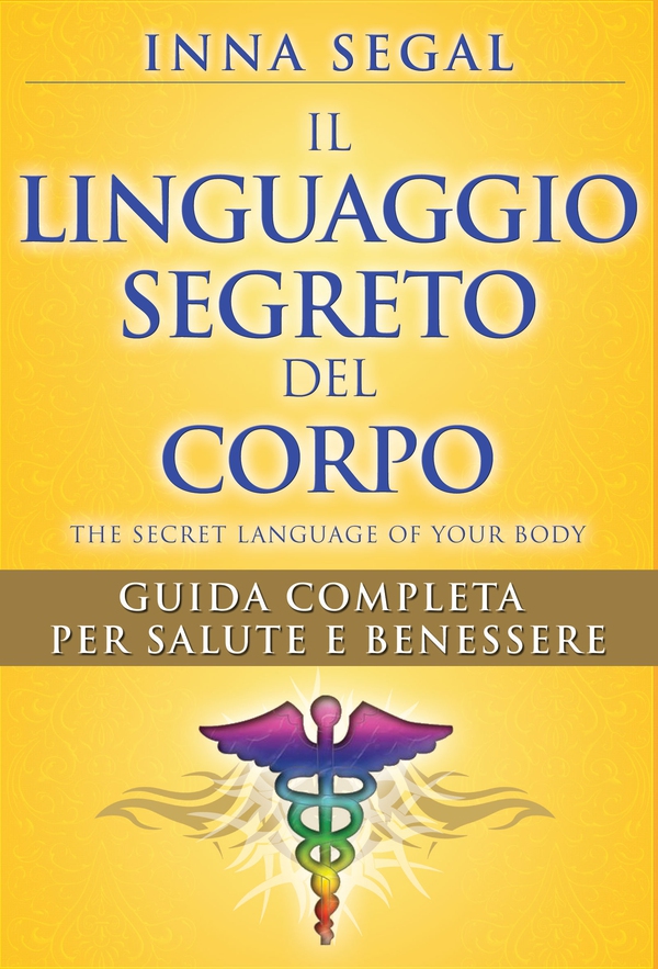 Il Linguaggio Segreto del Corpo - Librerie.coop Il Linguaggio Segreto del Corpo - Librerie.coop