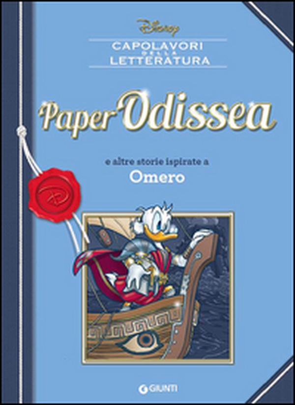 Paperodissea e altre storie ispirate a Omero - Librerie.coop Paperodissea e altre storie ispirate a Omero - Librerie.coop