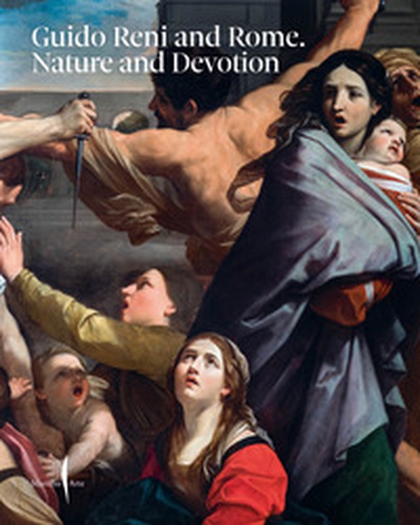Guido Reni and Rome. Nature and devotion - Librerie.coop Guido Reni and Rome. Nature and devotion - Librerie.coop