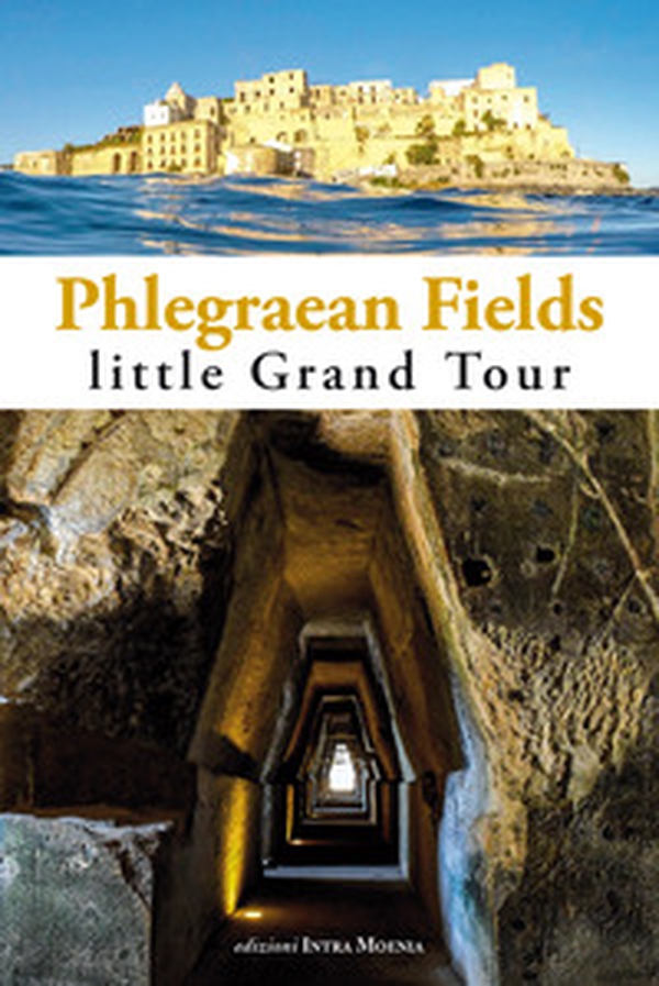 Phlegraean Fields. Little grand tour - Librerie.coop Phlegraean Fields. Little grand tour - Librerie.coop