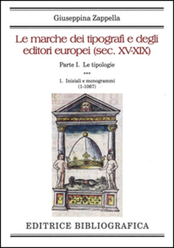 Le marche dei tipografi e degli editori europei (sec. XV-XIX) - Librerie.coop Le marche dei tipografi e degli editori europei (sec. XV-XIX) - Librerie.coop