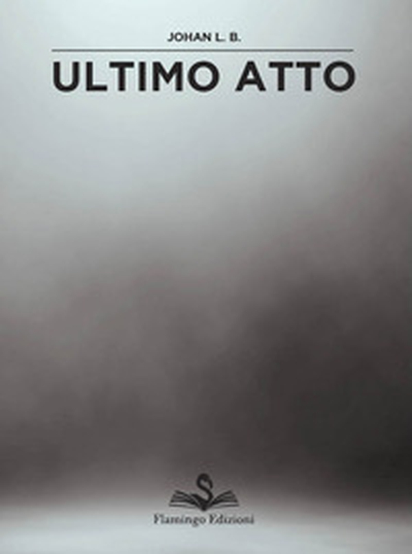 Ultimo atto - Librerie.coop Ultimo atto - Librerie.coop
