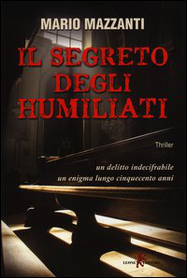 Il segreto degli Humiliati - Librerie.coop Il segreto degli Humiliati - Librerie.coop