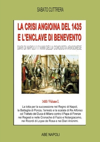 La crisi angioina del 1435 e l'enclave di Benevento. Diari di Napoli - Vol. 1 - Librerie.coop