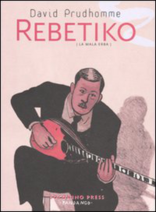 Rebetiko. La mala erba - Librerie.coop Rebetiko. La mala erba - Librerie.coop