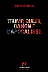 Trump, queer, QAnon e l'apocalisse - Librerie.coop