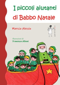 I piccoli aiutanti di Babbo Natale - Librerie.coop