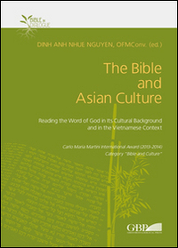 The Bible and Asian Culture. Reading the word of God in its cultural background and in the vietnamese context - Librerie.coop The Bible and Asian Culture. Reading the word of God in its cultural background and in the vietnamese context - Librerie.coop
