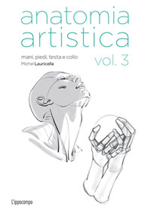 Anatomia artistica - Vol. 3 - Librerie.coop Anatomia artistica - Vol. 3 - Librerie.coop