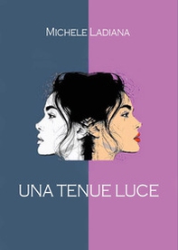 Una tenue luce - Librerie.coop