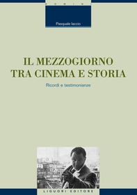 Il Mezzogiorno tra cinema e storia - Librerie.coop Il Mezzogiorno tra cinema e storia - Librerie.coop