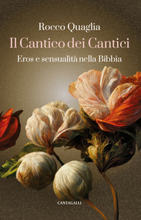 Il Cantico dei Cantici. Eros e sensualità nella Bibbia - Librerie.coop