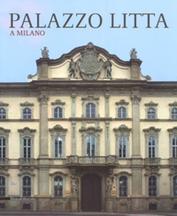 Palazzo Litta a Milano - Librerie.coop Palazzo Litta a Milano - Librerie.coop