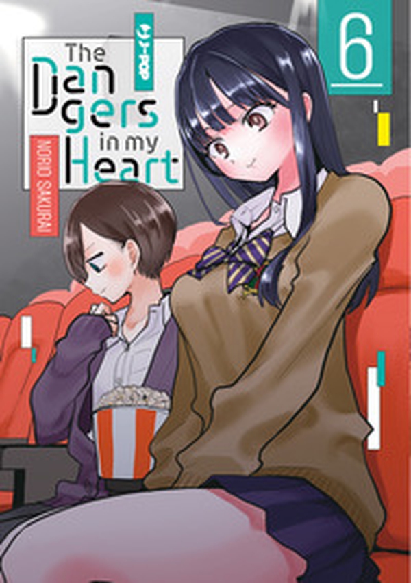The dangers in my heart - Vol. 6 - Librerie.coop The dangers in my heart - Vol. 6 - Librerie.coop