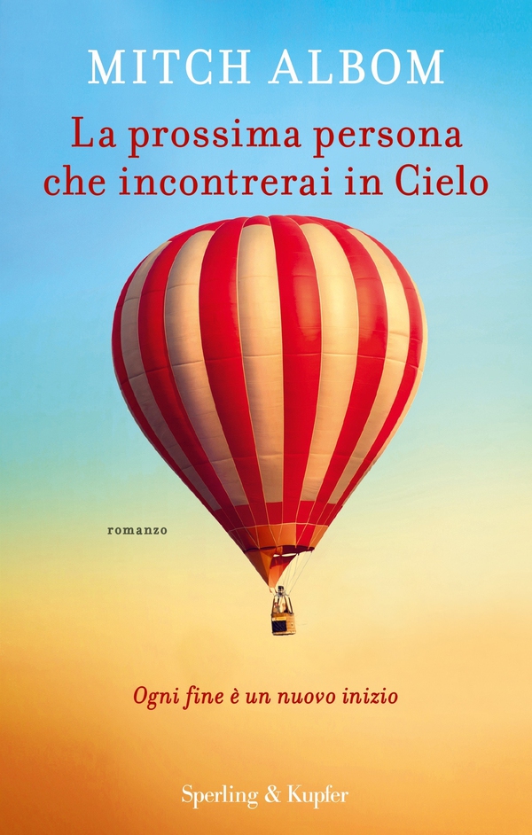 La prossima persona che incontrerai in cielo - Librerie.coop La prossima persona che incontrerai in cielo - Librerie.coop