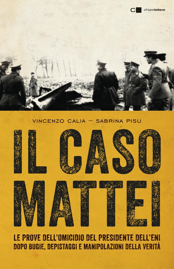 Il caso Mattei - Librerie.coop Il caso Mattei - Librerie.coop