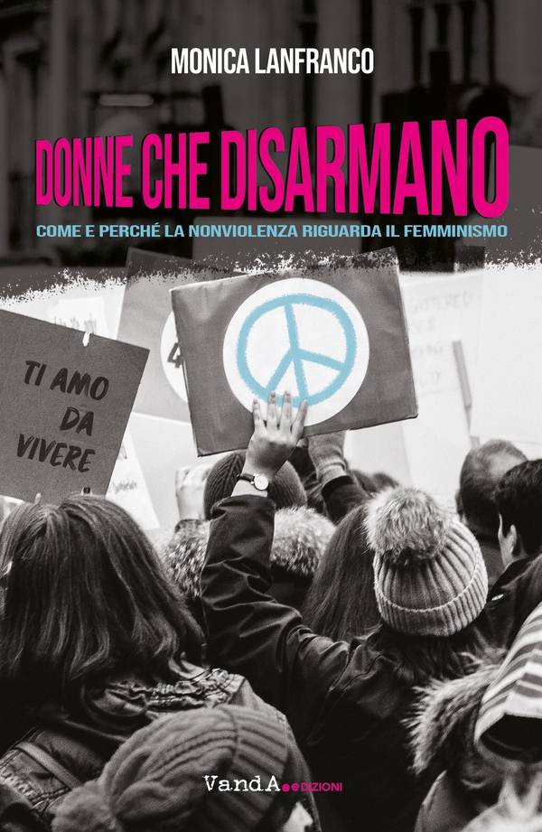 Donne che disarmano - Librerie.coop Donne che disarmano - Librerie.coop