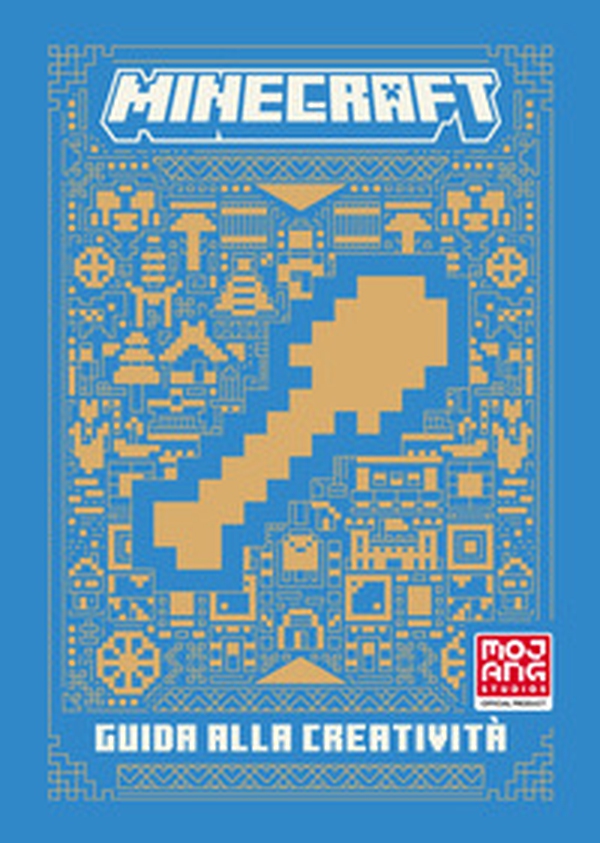 Minecraft. Guida alla creatività - Librerie.coop