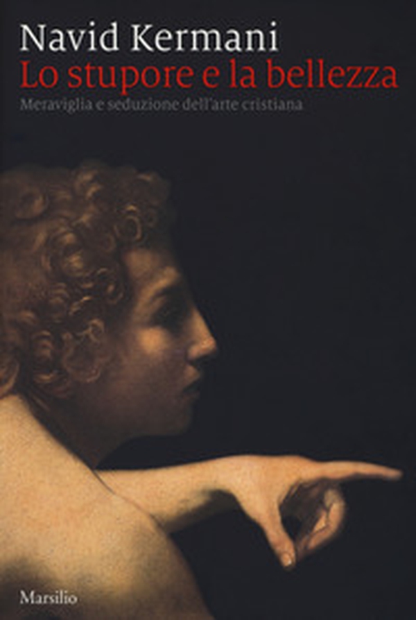 Lo stupore e la bellezza. Meraviglia e seduzione dell'arte cristiana - Librerie.coop Lo stupore e la bellezza. Meraviglia e seduzione dell'arte cristiana - Librerie.coop