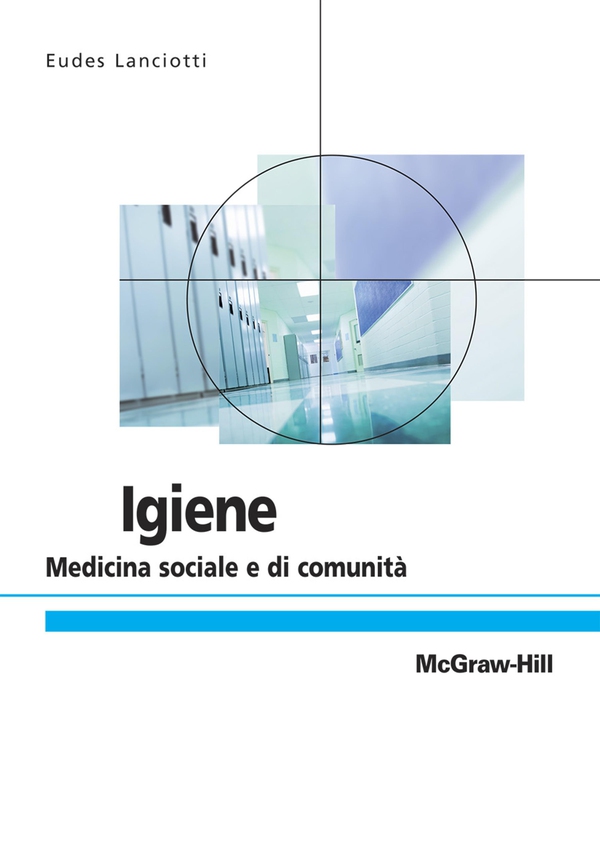 Igiene - Medicina sociale e di comunitÃ - Librerie.coop