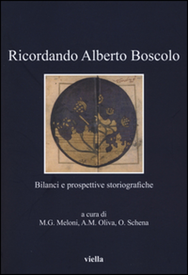 Ricordando Alberto Boscolo. Bilanci e prospettive storiografiche - Librerie.coop Ricordando Alberto Boscolo. Bilanci e prospettive storiografiche - Librerie.coop